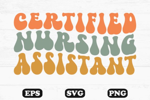Certified Nursing Assistant Wavy Svg File