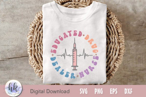 Educated Drug Dealer Nurse Retro SVG Review