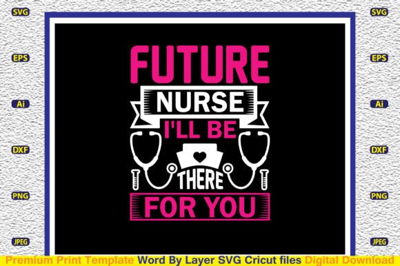 Future Nurse, I'll Be There for You SVG