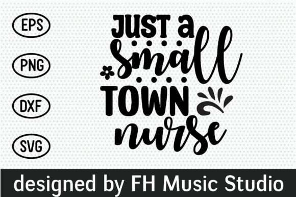 Just a Small Town Nurse: A Charming Embroidery Design