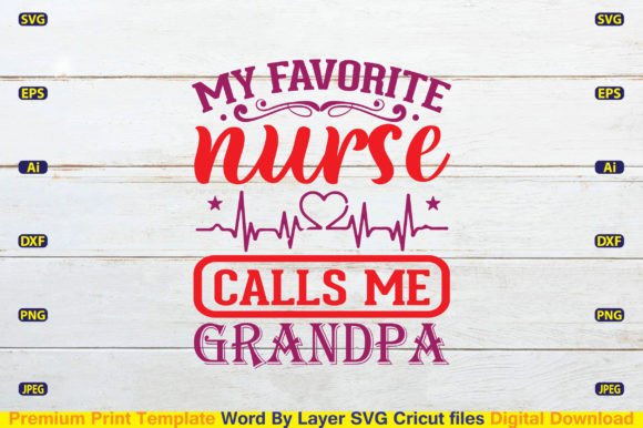 My Favorite Nurse Calls Me Grandpa Svg