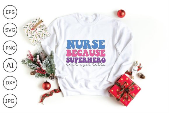 Nurse Because Super Hero Isn't a Job Title