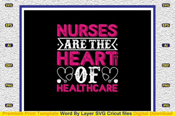 Nurses Are the Heart of Healthcare SVG