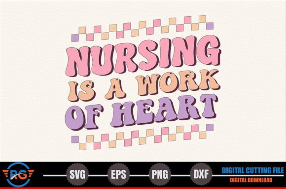 Nursing is a Work of Heart – Retro Nurse