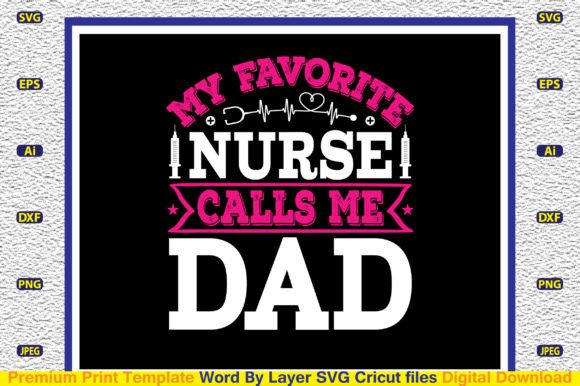 Review: My Favorite Nurse Calls Me Dad SVG
