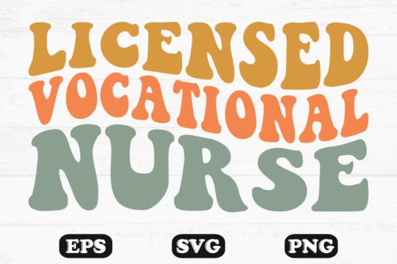 Vocational Nurse Retro Wavy SVG Designs